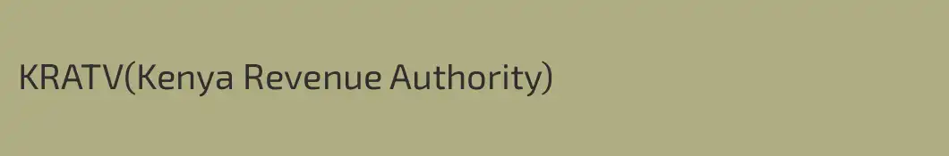 KRATV(Kenya Revenue Authority)